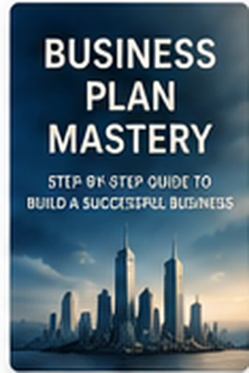 Business Plan Mastery